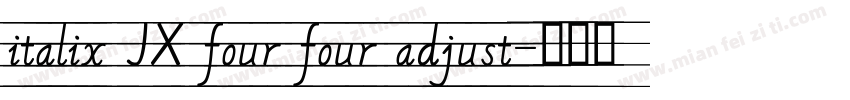 italix JX four four adjust字体转换